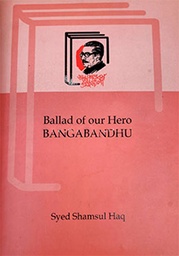 Ballad of Our Hero Bangabandhu